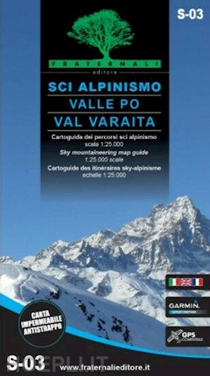 aa.vv. - sci alpinismo in valle po e val varaita. cartoguida scala 1:25.000-sky mountaine
