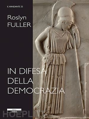 fuller roslyn - in difesa della democrazia