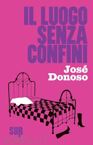 donoso jose'; lazzarato f. (curatore) - il luogo senza confini