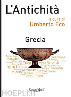 eco umberto - l'antichità - grecia