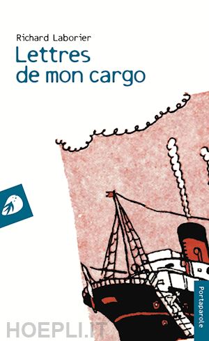 laborier richard - lettres de mon cargo