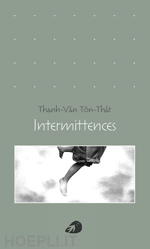 ton-that thanh-van - intermittences