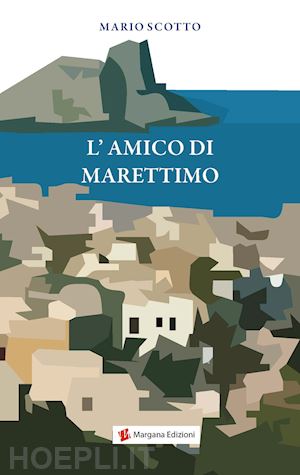 scotto mario' - l'amico di marettimo