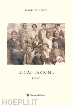 sichenze sergio - incantazione