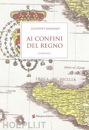 romano giuseppe - ai confini del regno. le indagini del commissario manzo