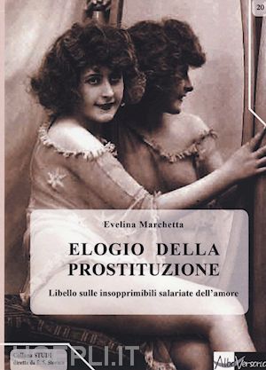 marchetta evelina - elogio della prostituzione