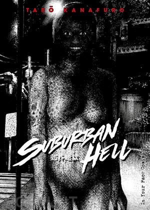 kanafuro taro; tucceri d. (curatore) - suburban hell