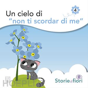 della torre sara - un cielo di «non ti scordar di me»