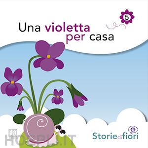 della torre sara - una violetta per casa