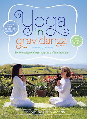gianno' arathi sabrina - yoga in gravidanza - libretto con dvd