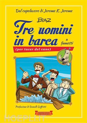 jerome k. jerome; biagio panzani; biaz - tre uomini in barca a fumetti