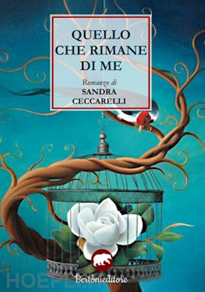 ceccarelli sandra - quello che rimane di me