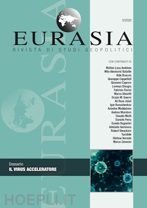 Eurasia. Rivista Di Studi Geopolitici (2023). Vol. 1: Il Conflitto Dei  Gasdotti - Mutti C.(Curatore)