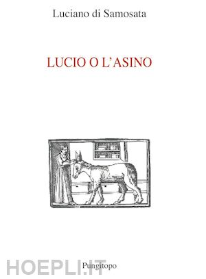 luciano di samosata - lucio e l'asino