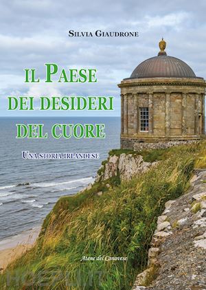 giaudrone silvia - il paese dei desideri del cuore