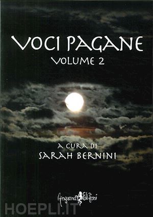 bernini s.(curatore) - voci pagane. vol. 2