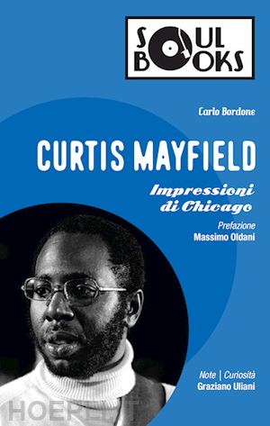 bordone carlo - curtis mayfield - impressioni di chicago