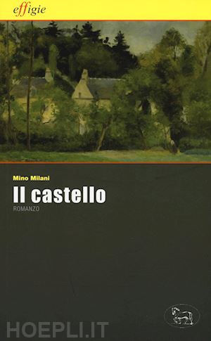 milani mino - il castello