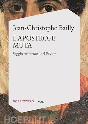 jean-christophe bailly - l’apostrofe muta