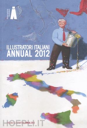aa.vv. - illustratori italiani. annual 2012