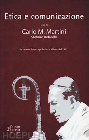 martini carlo m. - etica e comunicazione