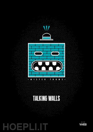 mr. thoms - talking walls