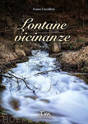 cavalletti ivana - lontane vicinanze