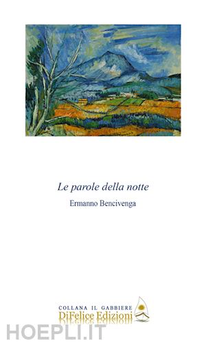 bencivenga ermanno - le parole della notte