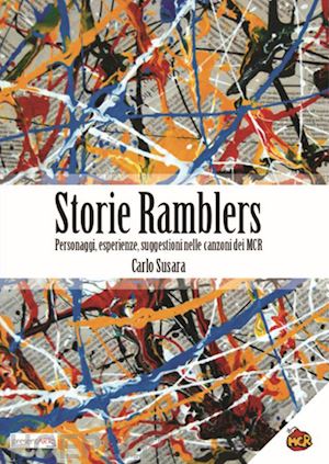 susara carlo - storie ramblers. personaggi, esperienze, suggestioni nelle canzoni dei mcr