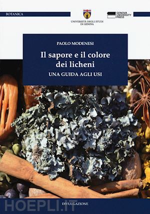 modenesi paolo - il sapore e il colore dei licheni. una guida agli usi