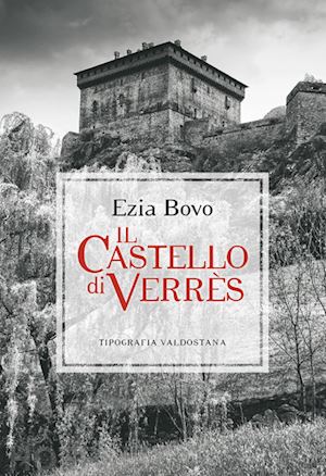 bovo ezia - il castello di verres