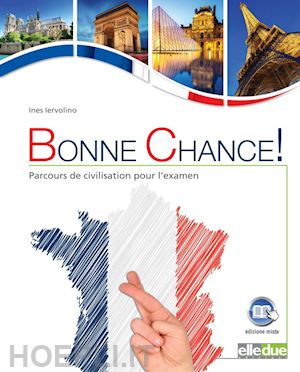 iervolino ines - bonne chance! parcours de civilisation pour l'examen