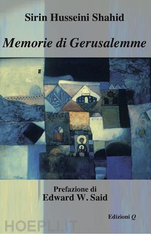 husseini shahid sirin - memorie di gerusalemme