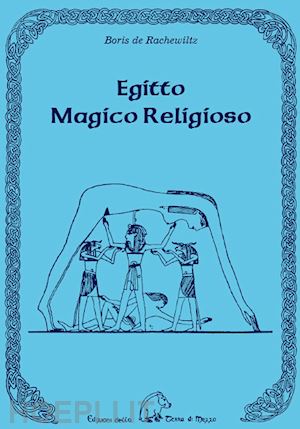 de rachewiltz boris - egitto magico religioso