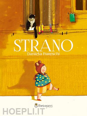 pareschi daniela - strano. ediz. illustrata