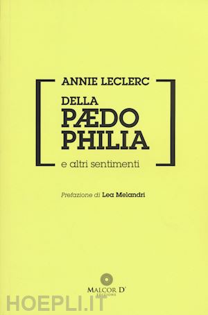 leclerc annie; melandri lea (pref.) - della paedophilia