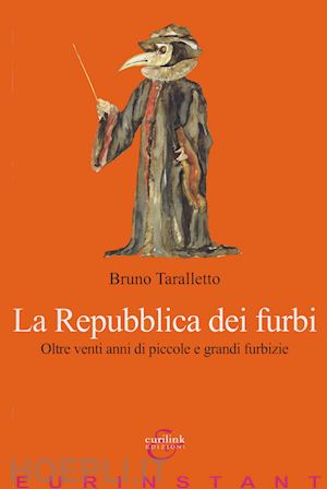 taralletto bruno - la repubblica dei furbi