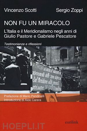 scotti vincenzo; zoppi sergio' - non fu un miracolo: l'italia e il meridionalismo...