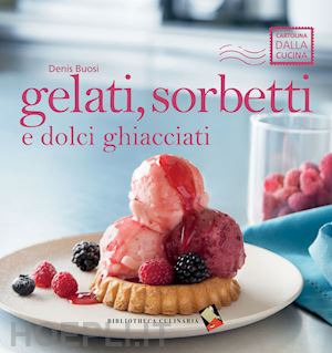 buosi denis - gelati, sorbetti e dolci ghiacciati