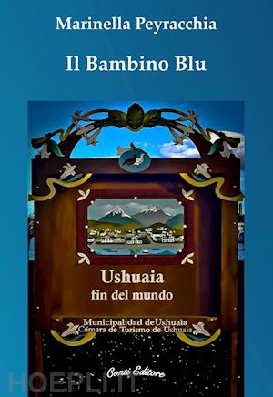 peyracchia marinella - il bambino blu. ushuaia fin del mundo
