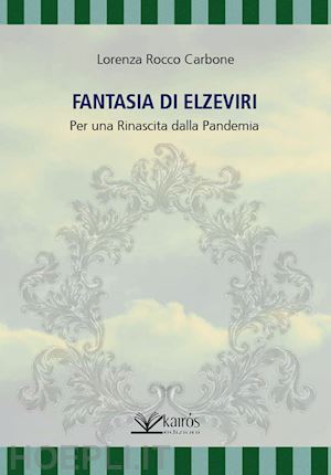 carbone lorenza r. - fantasia di elzeviri