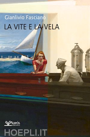 fasciano gianlivio - la vite e la vela