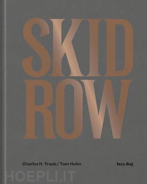 traub charles h.; huhn tom - skid row