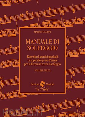 fulgoni mario - manuale di solfeggio. per le scuole superiori. vol. 3