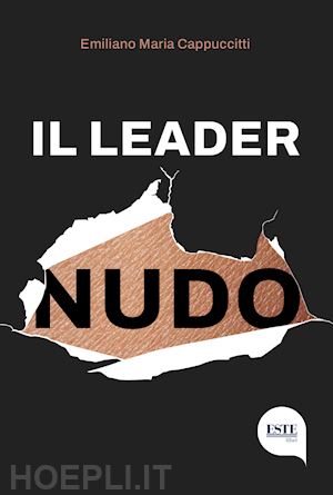 cappuccitti emiliano maria - il leader nudo