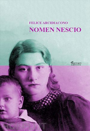 arcidiacono felice - nomen nescio