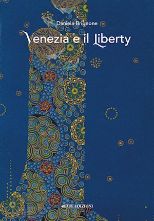 brignone daniela - venezia e il liberty