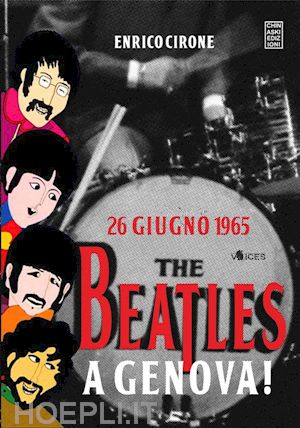enrico cirone - 26 giugno 1965: the beatles a genova!