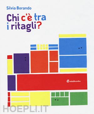 borando silvia - chi c'e' tra i ritagli? ediz. illustrata