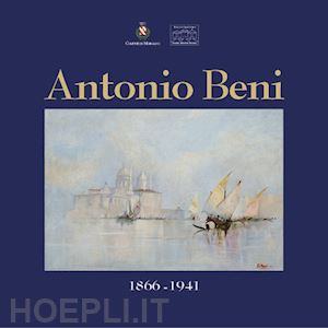 brunello enrico; burbello federico - antonio beni (1866-1941)